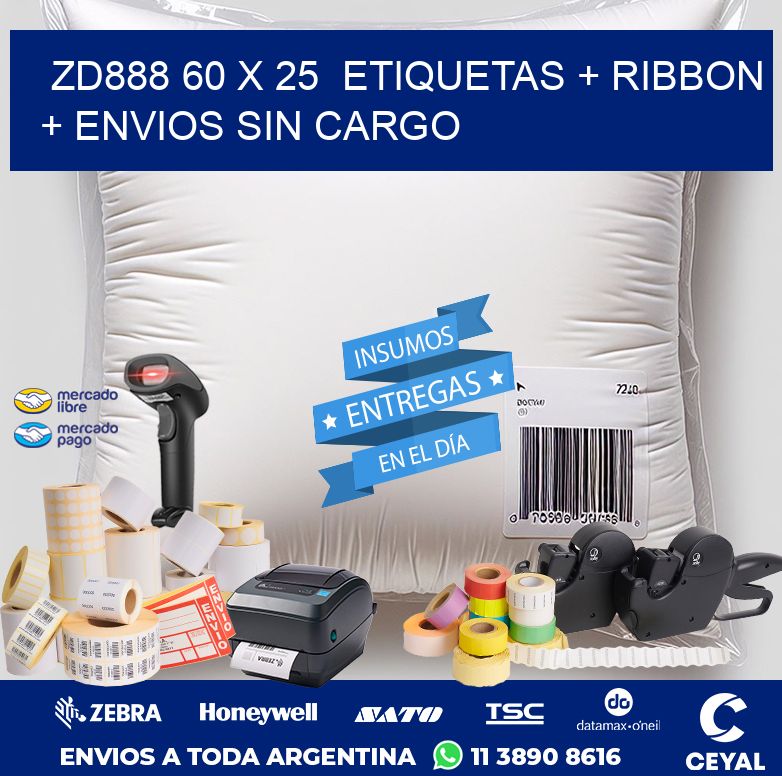 ZD888 60 x 25 etiquetas + ribbon + envios sin cargo