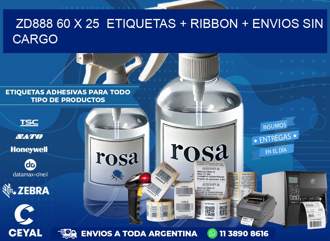 ZD888 60 x 25  etiquetas + ribbon + envios sin cargo