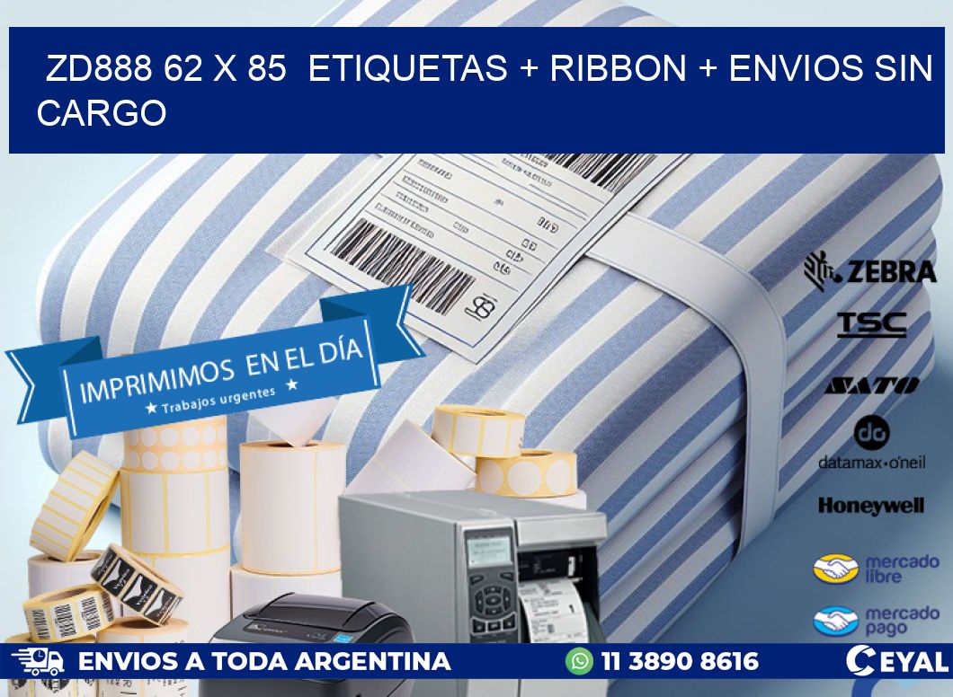 ZD888 62 x 85  etiquetas + ribbon + envios sin cargo