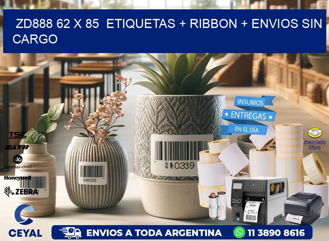 ZD888 62 x 85  etiquetas + ribbon + envios sin cargo