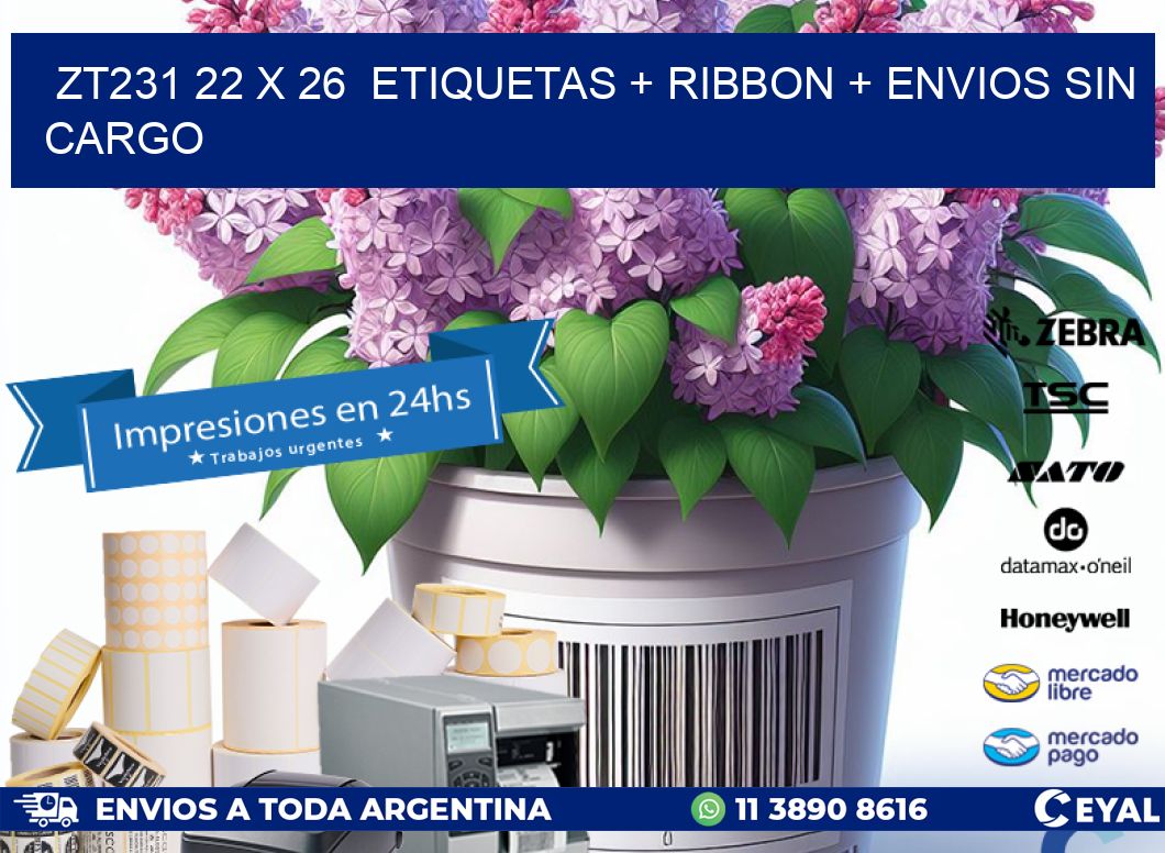 ZT231 22 x 26  etiquetas + ribbon + envios sin cargo