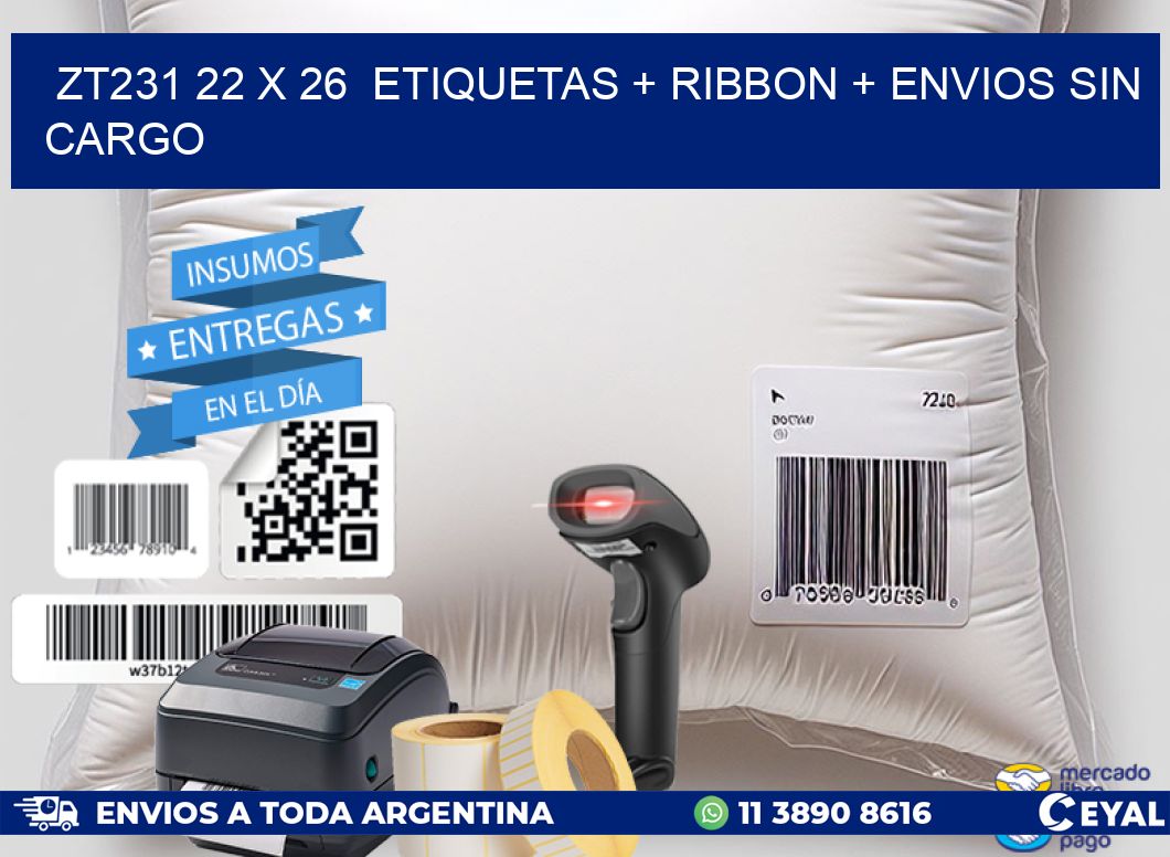 ZT231 22 x 26  etiquetas + ribbon + envios sin cargo