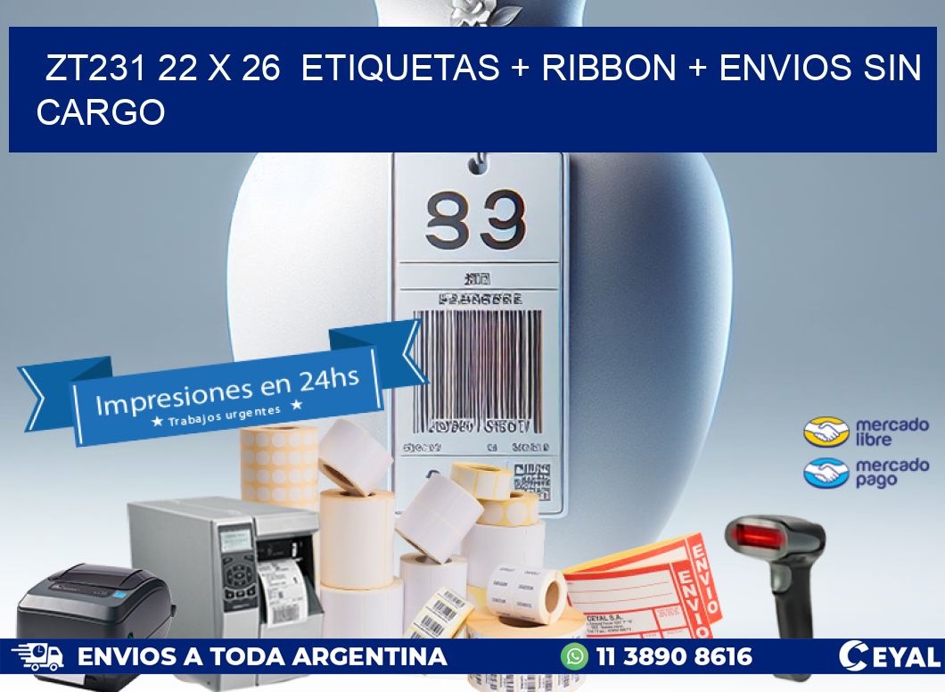 ZT231 22 x 26  etiquetas + ribbon + envios sin cargo