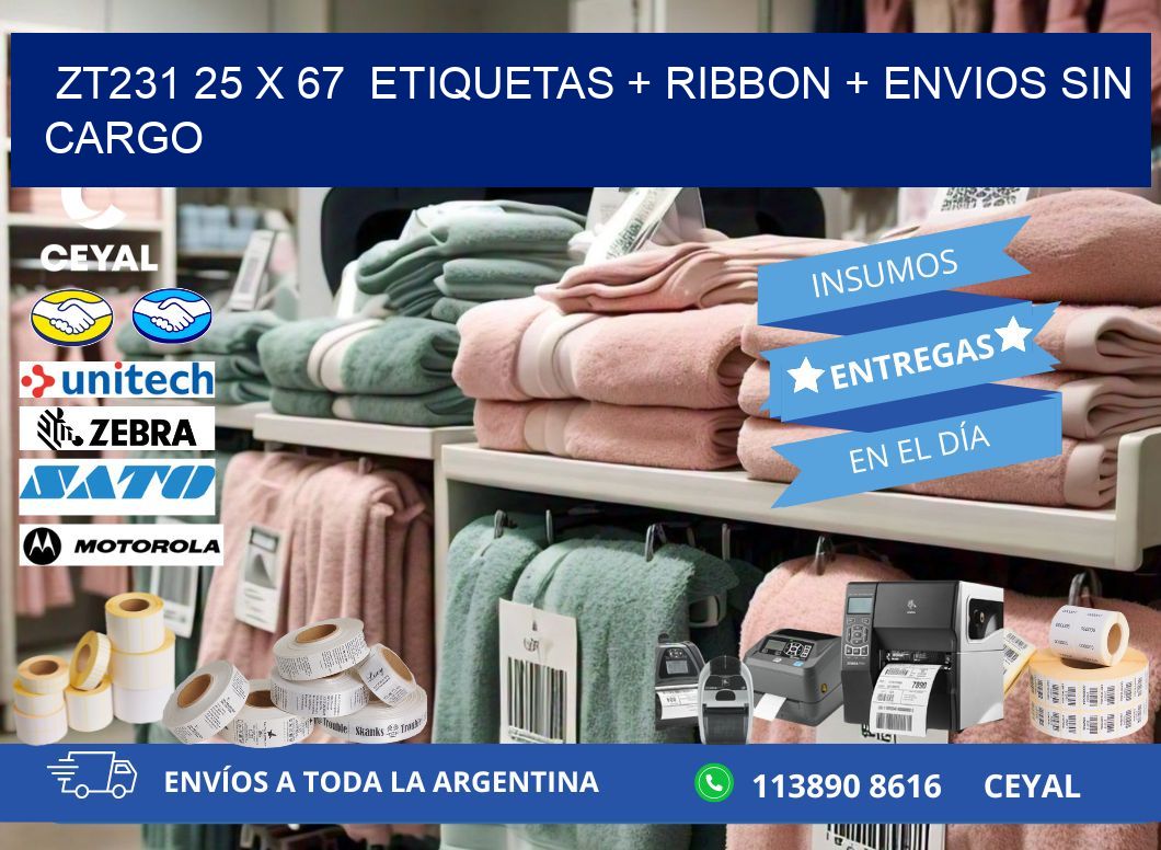 ZT231 25 x 67  etiquetas + ribbon + envios sin cargo