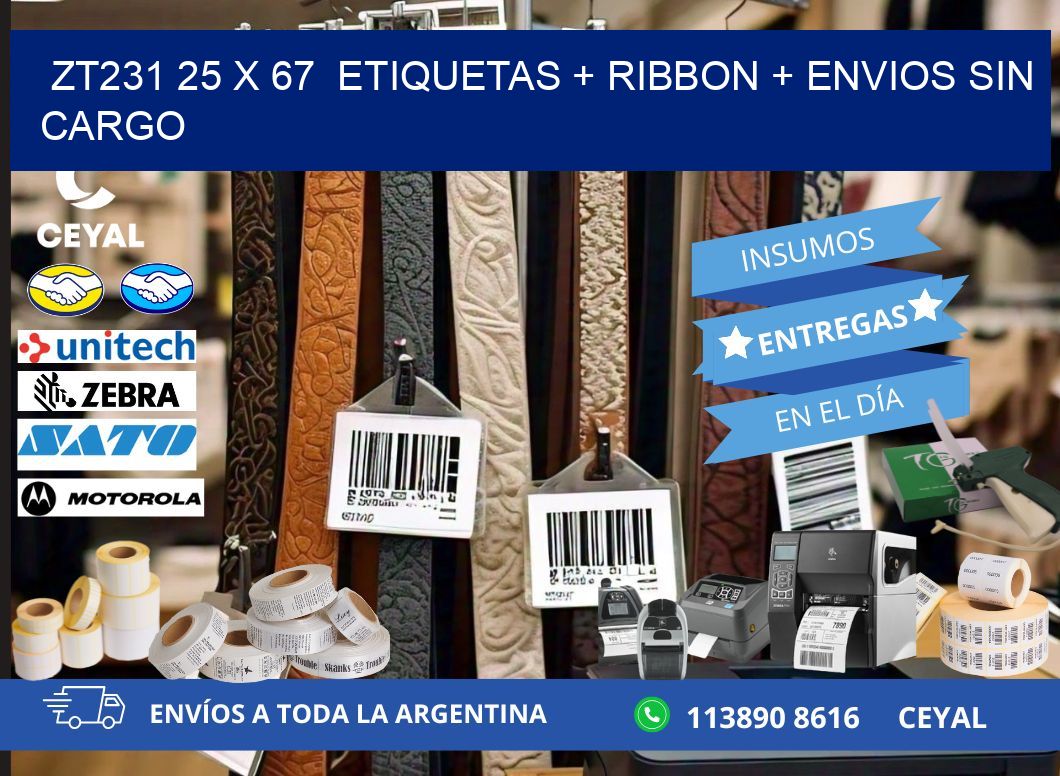 ZT231 25 x 67  etiquetas + ribbon + envios sin cargo