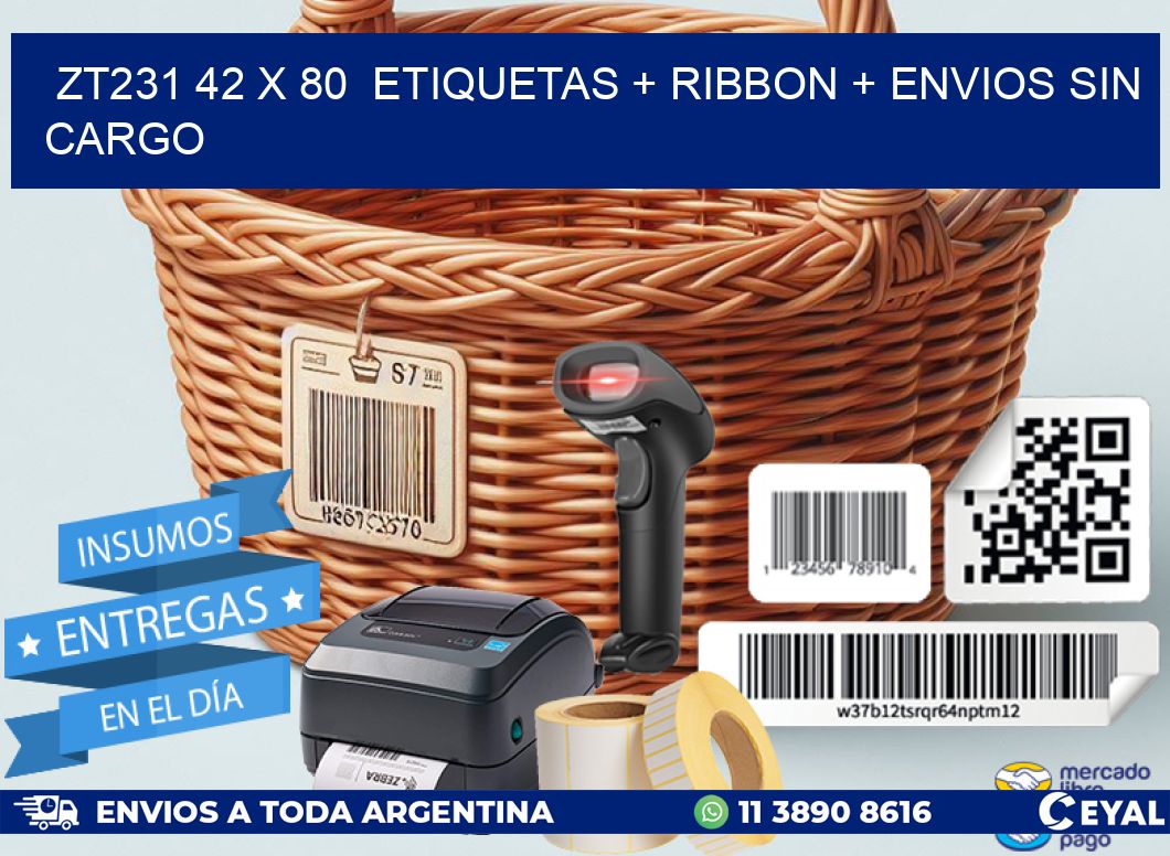 ZT231 42 x 80 etiquetas + ribbon + envios sin cargo
