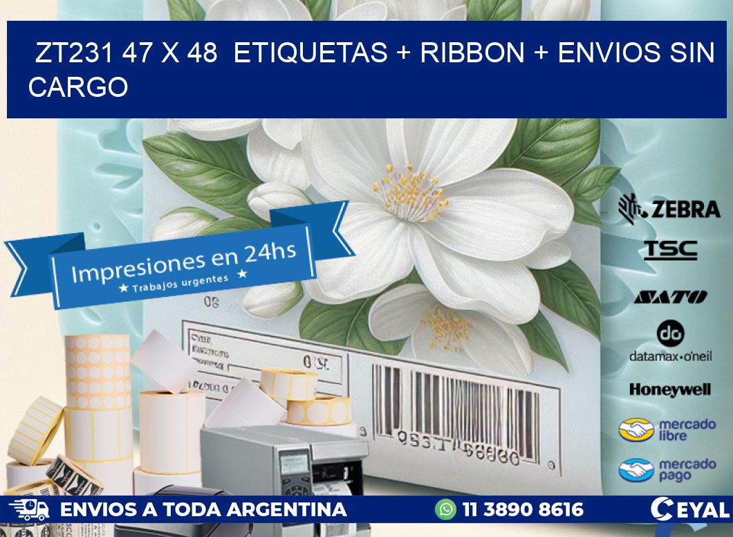 ZT231 47 x 48  etiquetas + ribbon + envios sin cargo
