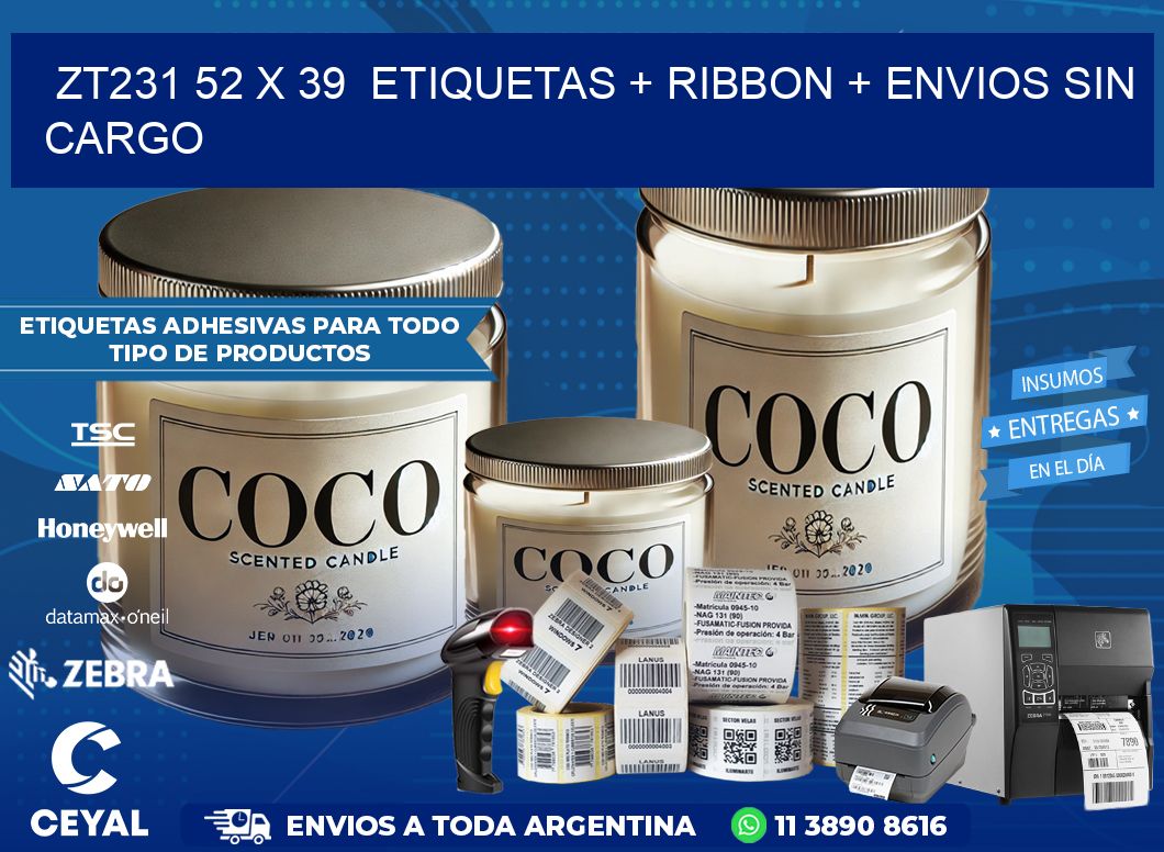ZT231 52 x 39  etiquetas + ribbon + envios sin cargo