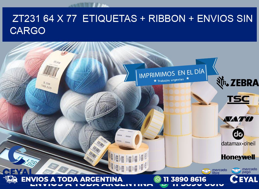 ZT231 64 x 77  etiquetas + ribbon + envios sin cargo