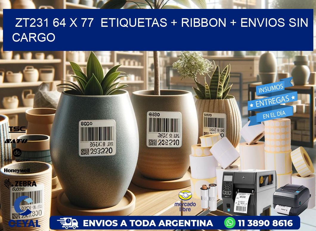 ZT231 64 x 77  etiquetas + ribbon + envios sin cargo