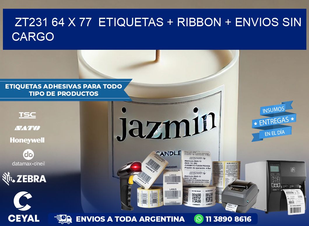 ZT231 64 x 77  etiquetas + ribbon + envios sin cargo