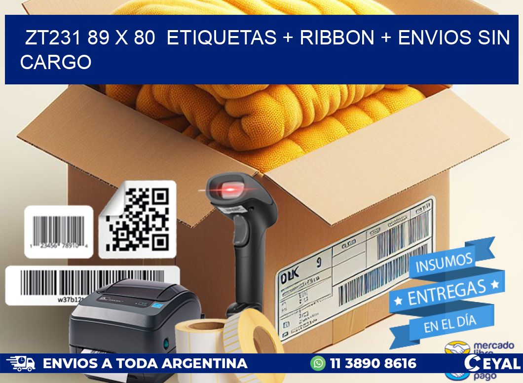 ZT231 89 x 80  etiquetas + ribbon + envios sin cargo