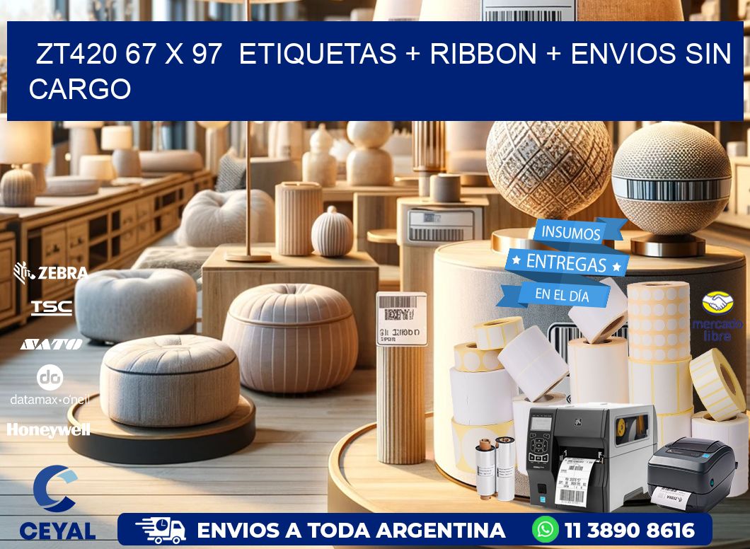 ZT420 67 x 97  etiquetas + ribbon + envios sin cargo