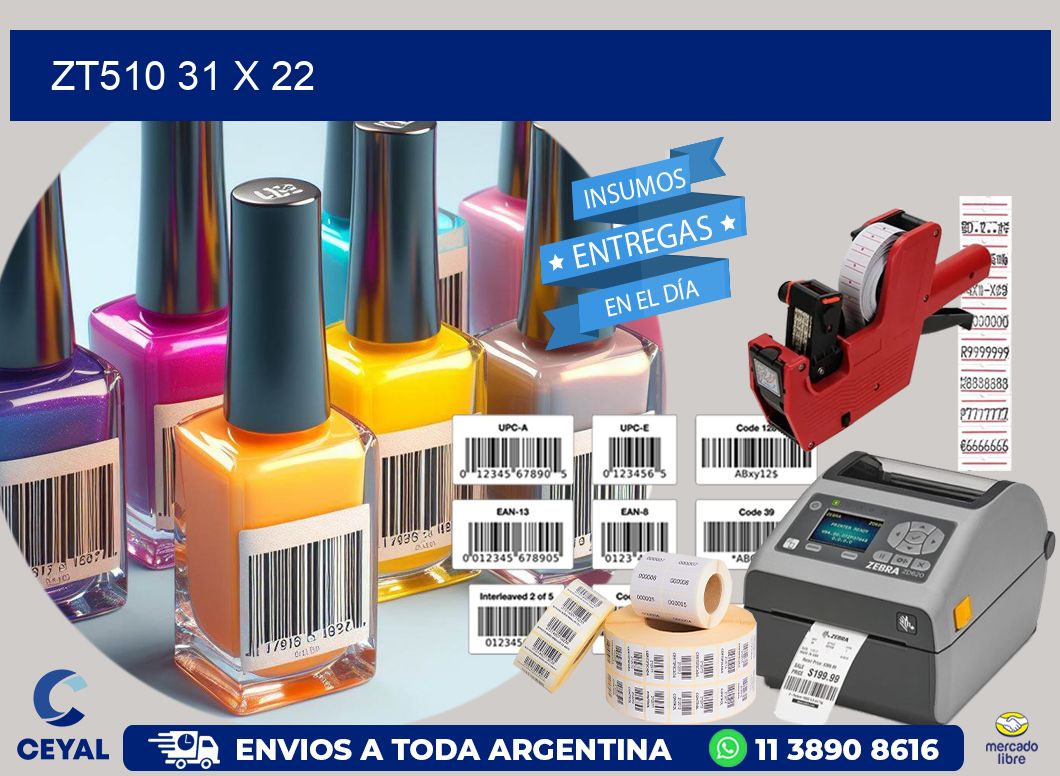 ZT510 31 x 22