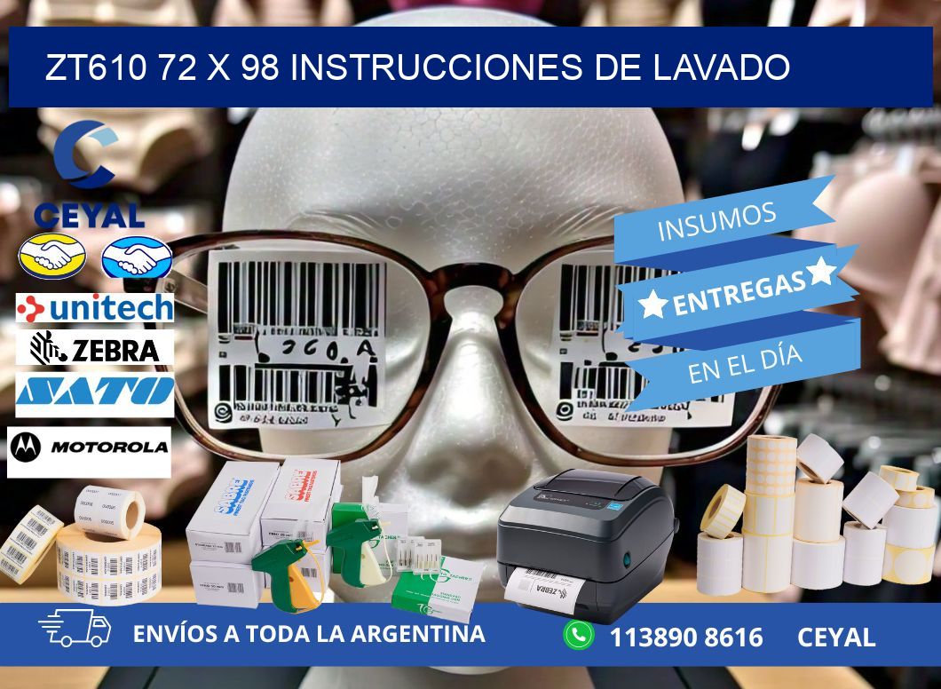 ZT610 72 x 98 INSTRUCCIONES DE LAVADO