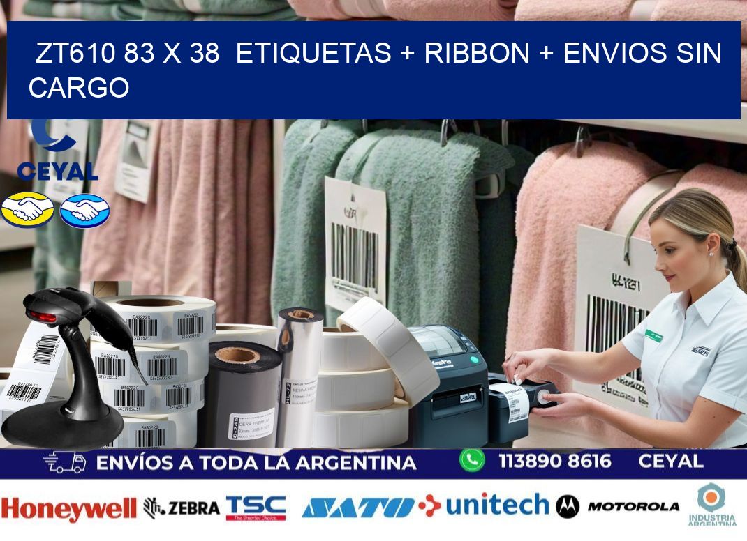 ZT610 83 x 38  etiquetas + ribbon + envios sin cargo
