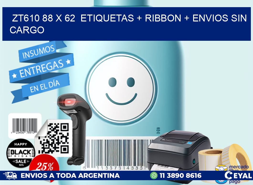 ZT610 88 x 62  etiquetas + ribbon + envios sin cargo