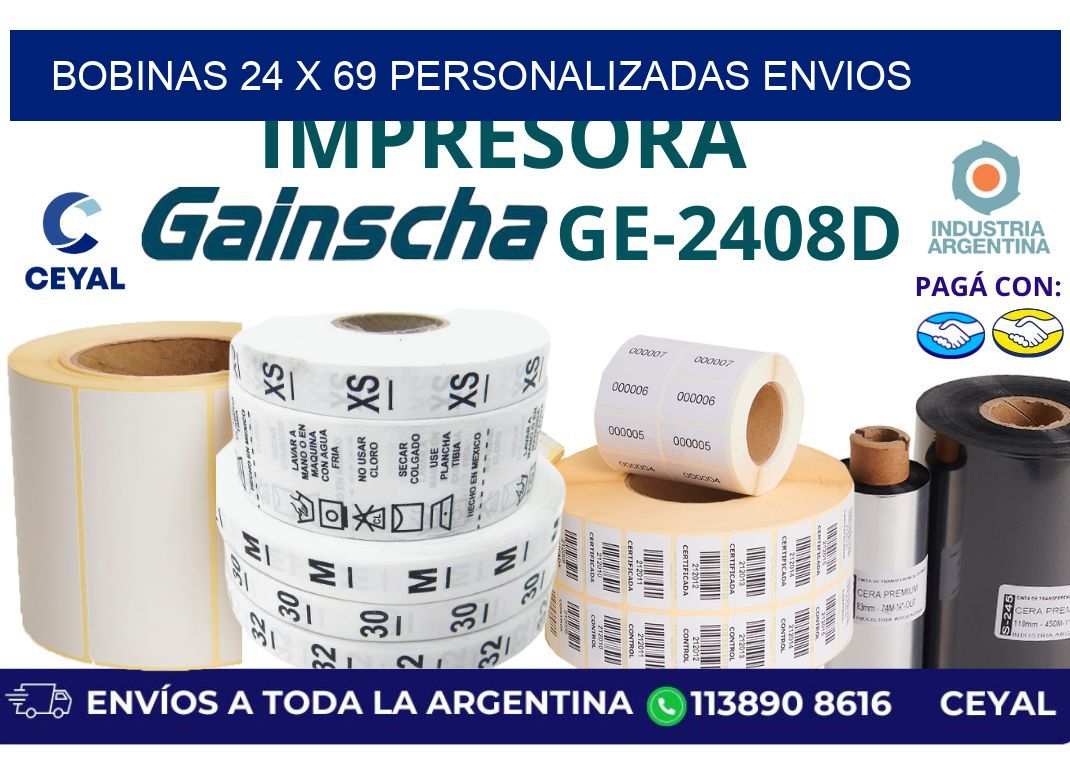 bobinas 24 x 69 personalizadas envios