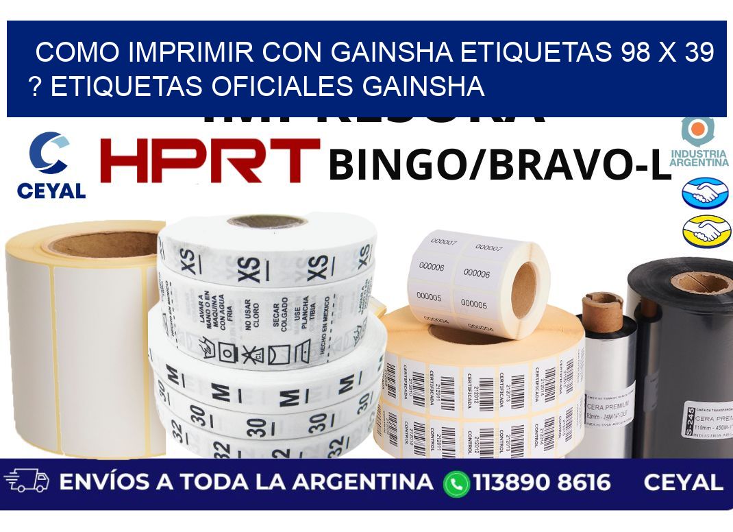 como imprimir con gainsha etiquetas 98 x 39 ? etiquetas oficiales gainsha