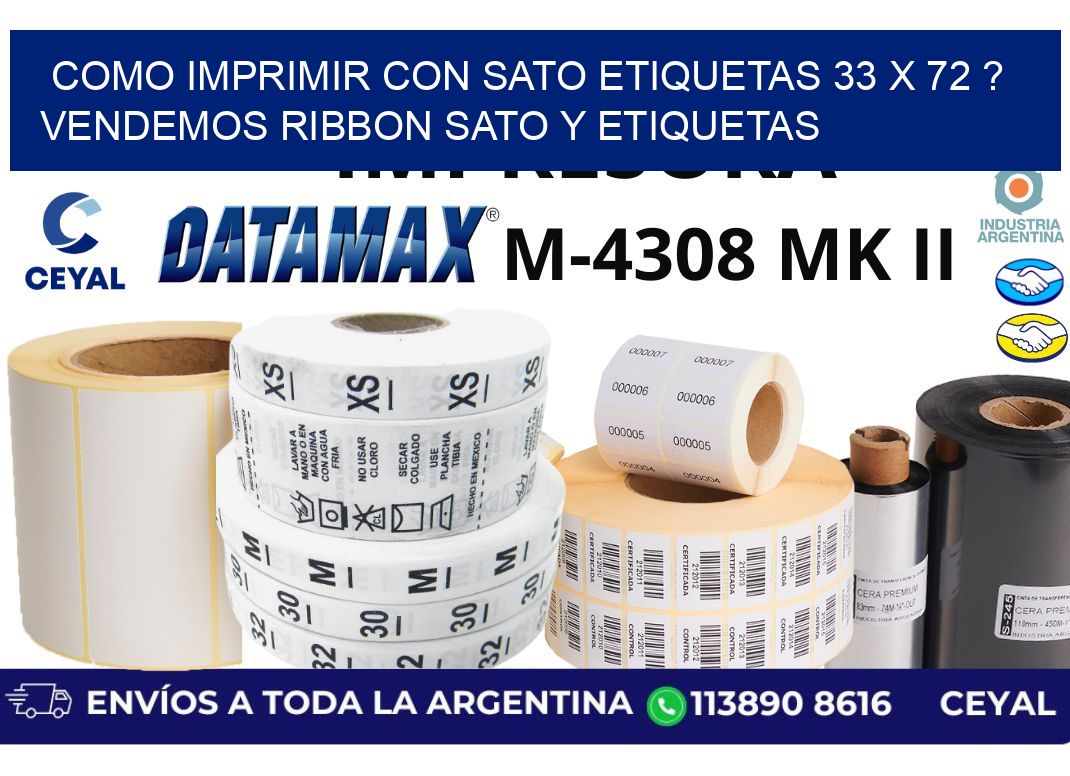 como imprimir con sato etiquetas 33 x 72 ? vendemos ribbon sato y etiquetas