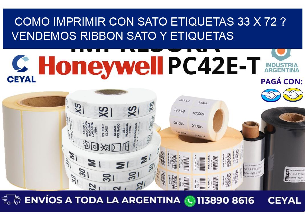 como imprimir con sato etiquetas 33 x 72 ? vendemos ribbon sato y etiquetas