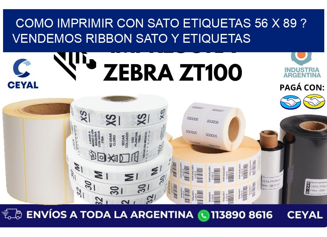como imprimir con sato etiquetas 56 x 89 ? vendemos ribbon sato y etiquetas