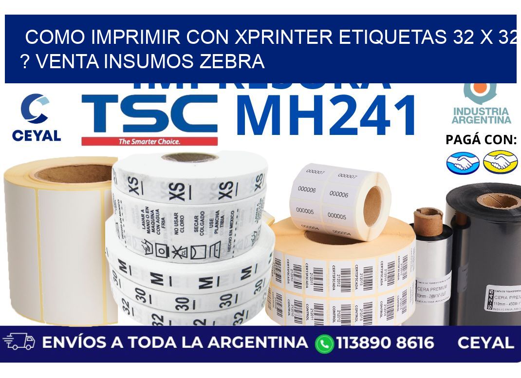 como imprimir con xprinter etiquetas 32 x 32 ? venta insumos zebra