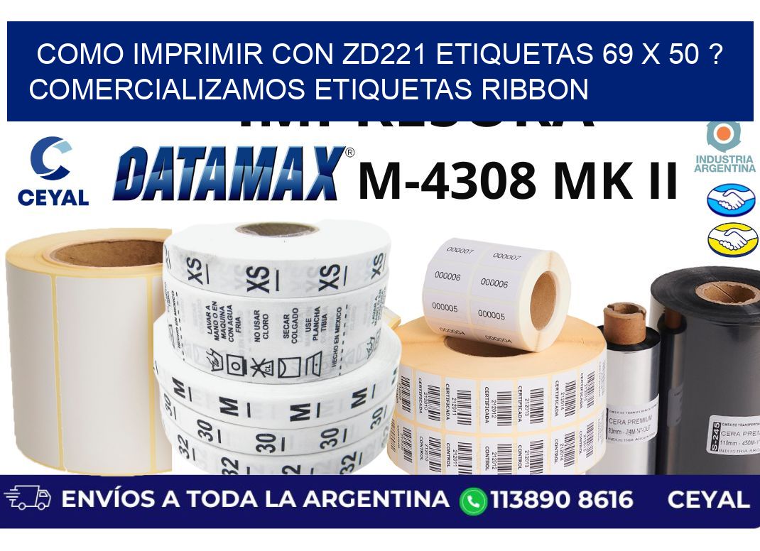 como imprimir con zd221 etiquetas 69 x 50 ? Comercializamos etiquetas ribbon