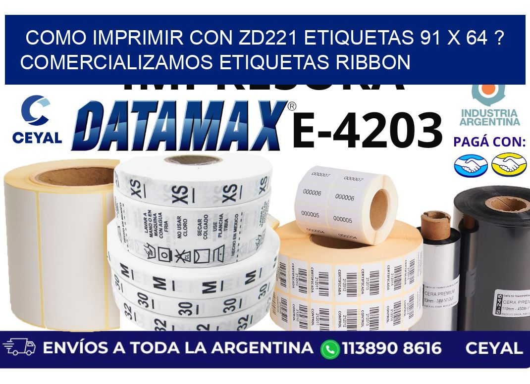 como imprimir con zd221 etiquetas 91 x 64 ? Comercializamos etiquetas ribbon