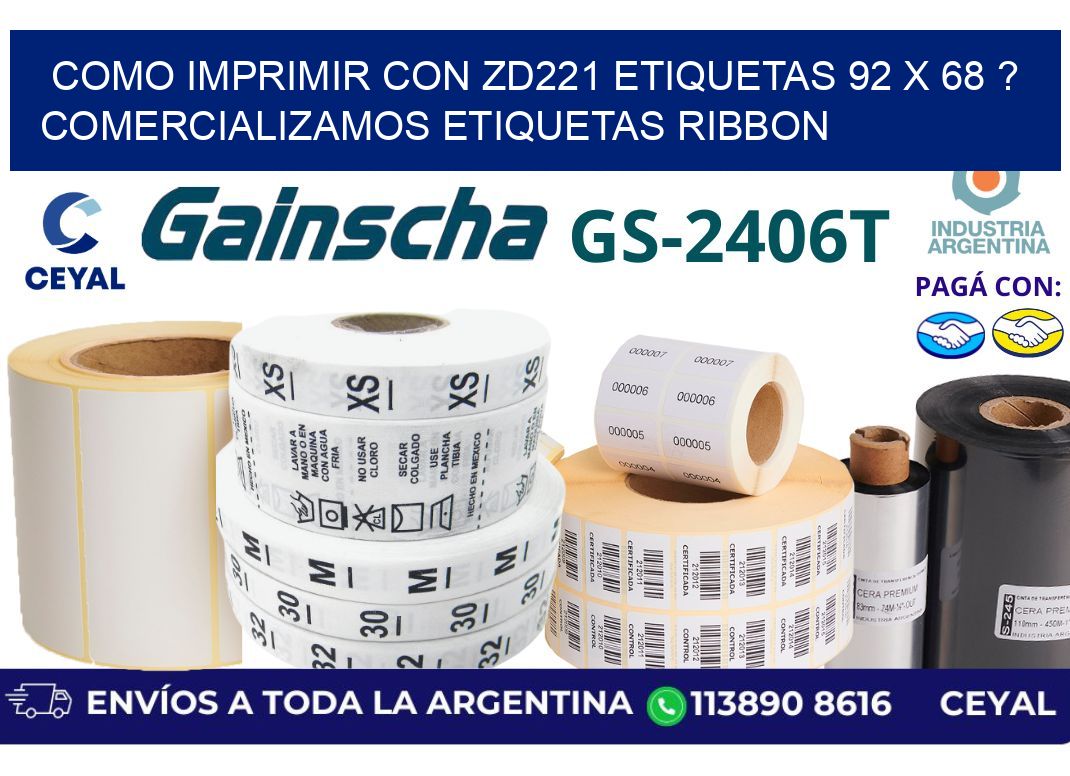 como imprimir con zd221 etiquetas 92 x 68 ? Comercializamos etiquetas ribbon