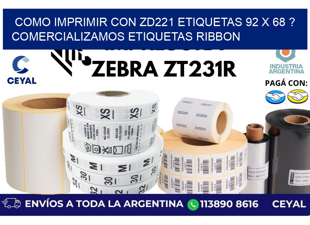como imprimir con zd221 etiquetas 92 x 68 ? Comercializamos etiquetas ribbon