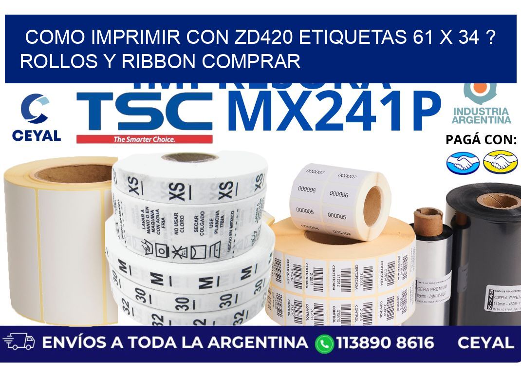 como imprimir con zd420 etiquetas 61 x 34 ? Rollos y Ribbon comprar