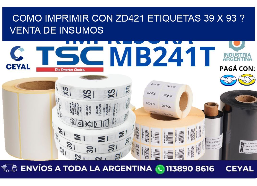 como imprimir con zd421 etiquetas 39 x 93 ? Venta de insumos