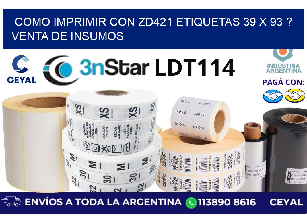 como imprimir con zd421 etiquetas 39 x 93 ? Venta de insumos