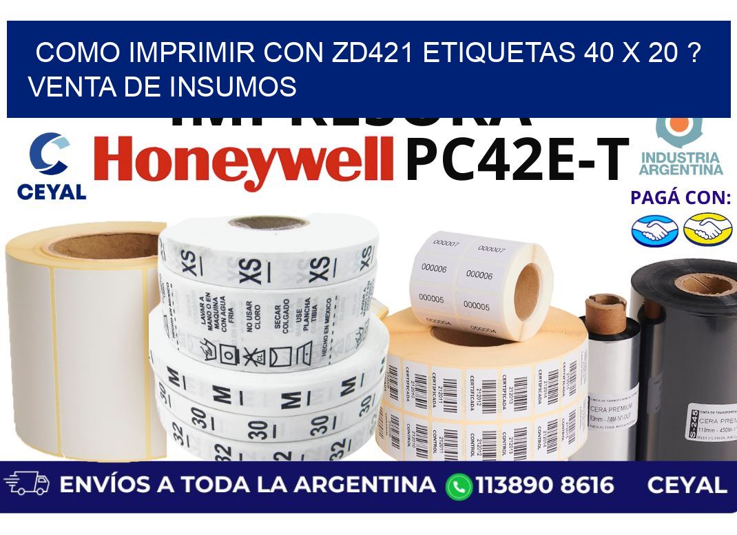 como imprimir con zd421 etiquetas 40 x 20 ? Venta de insumos