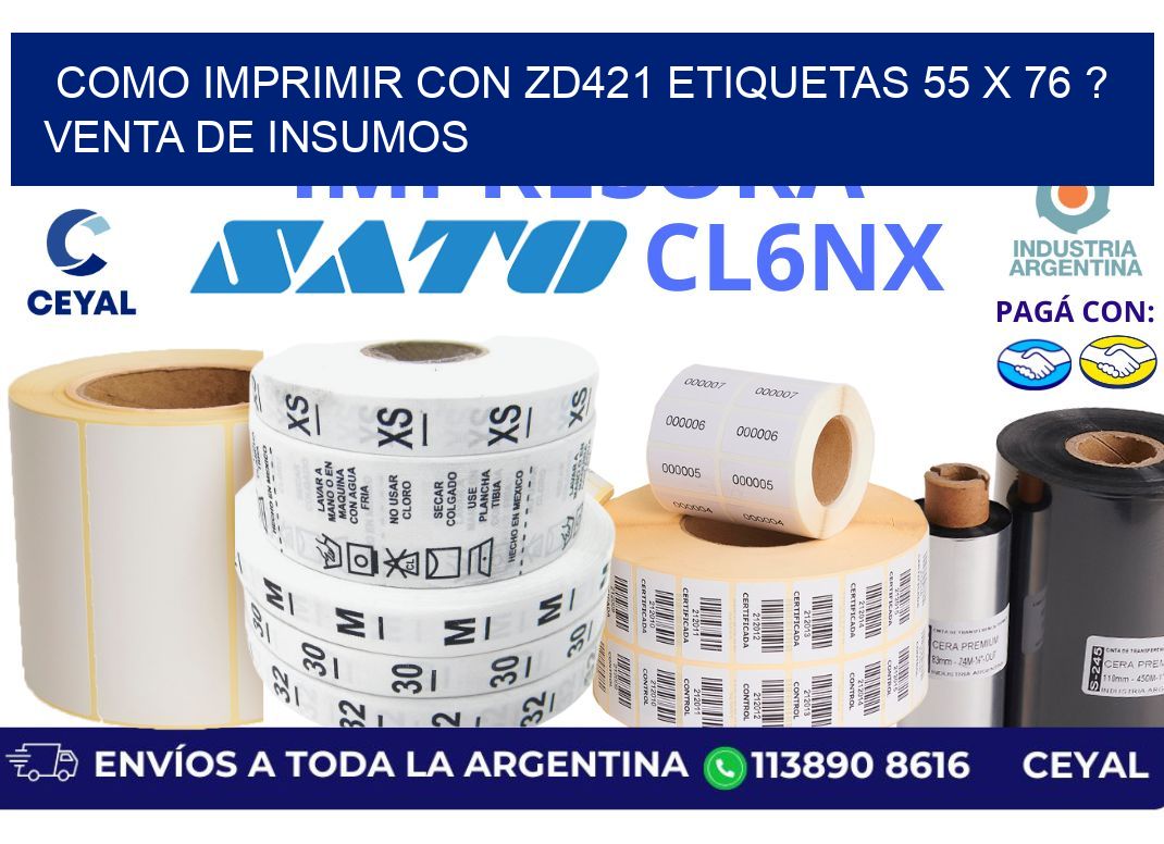 como imprimir con zd421 etiquetas 55 x 76 ? Venta de insumos