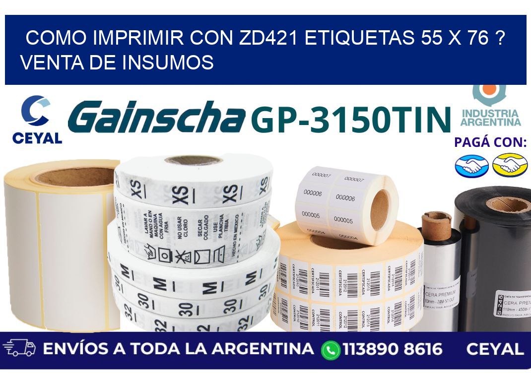 como imprimir con zd421 etiquetas 55 x 76 ? Venta de insumos