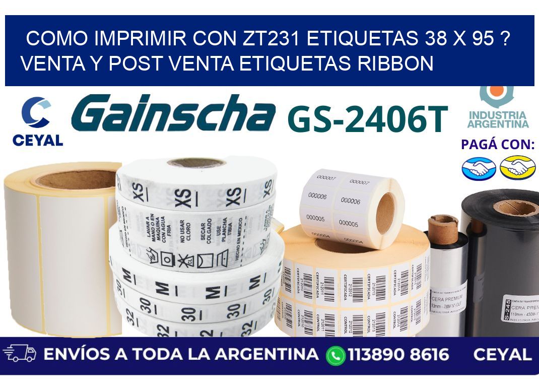 como imprimir con zt231 etiquetas 38 x 95 ? Venta y post venta etiquetas ribbon