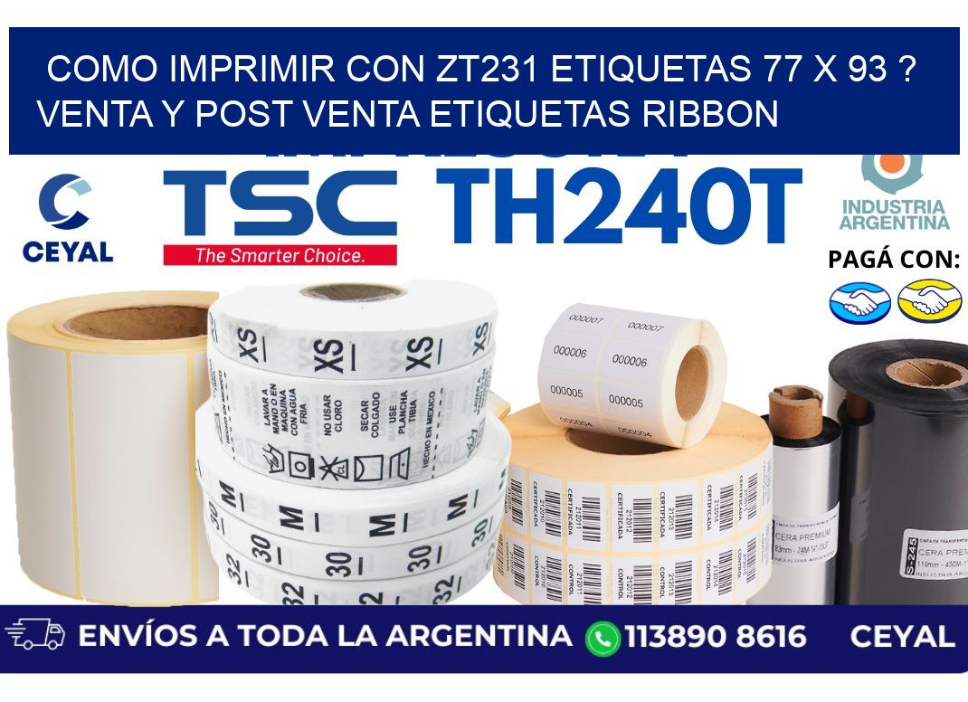 como imprimir con zt231 etiquetas 77 x 93 ? Venta y post venta etiquetas ribbon