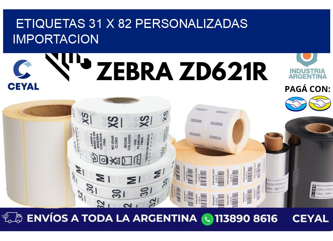etiquetas 31 x 82 personalizadas importacion