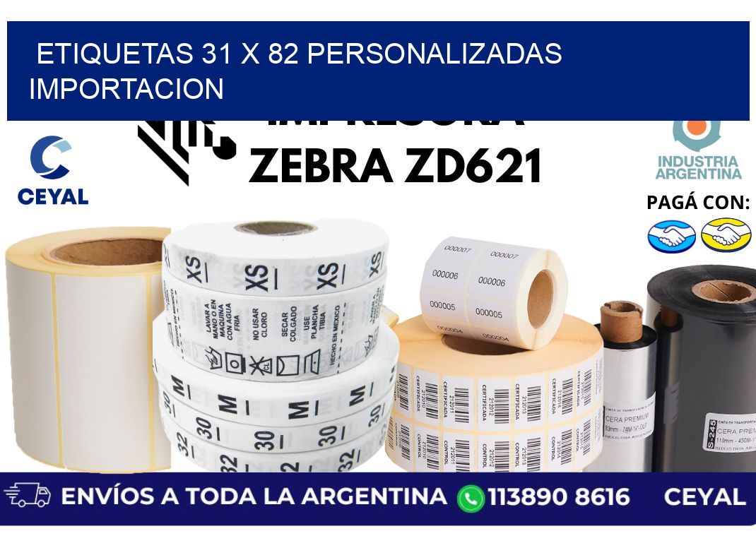 etiquetas 31 x 82 personalizadas importacion