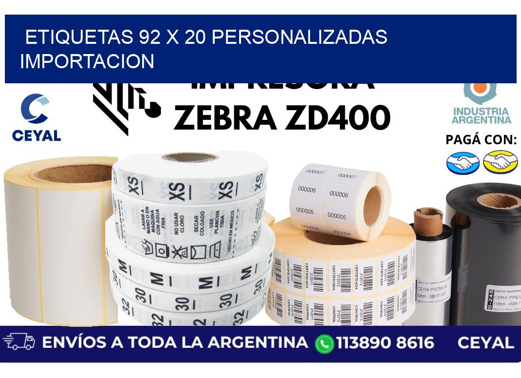 etiquetas 92 x 20 personalizadas importacion