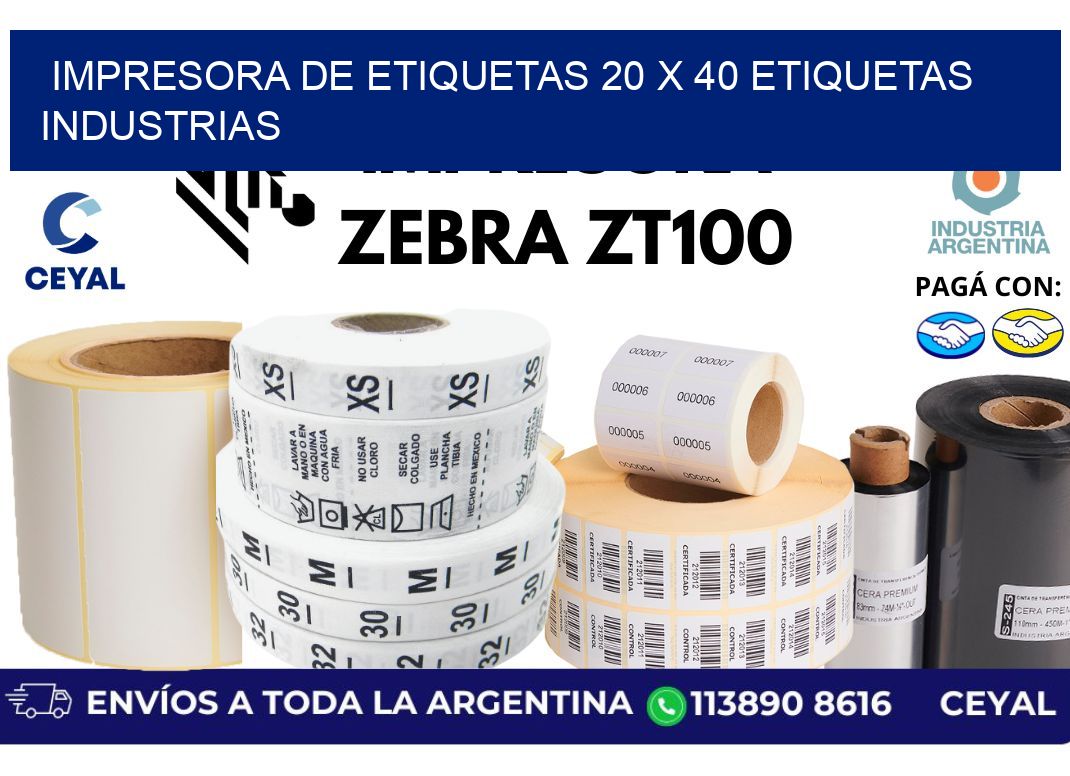 impresora de etiquetas 20 x 40 etiquetas industrias