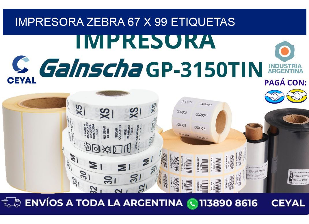 impresora zebra 67 x 99 etiquetas