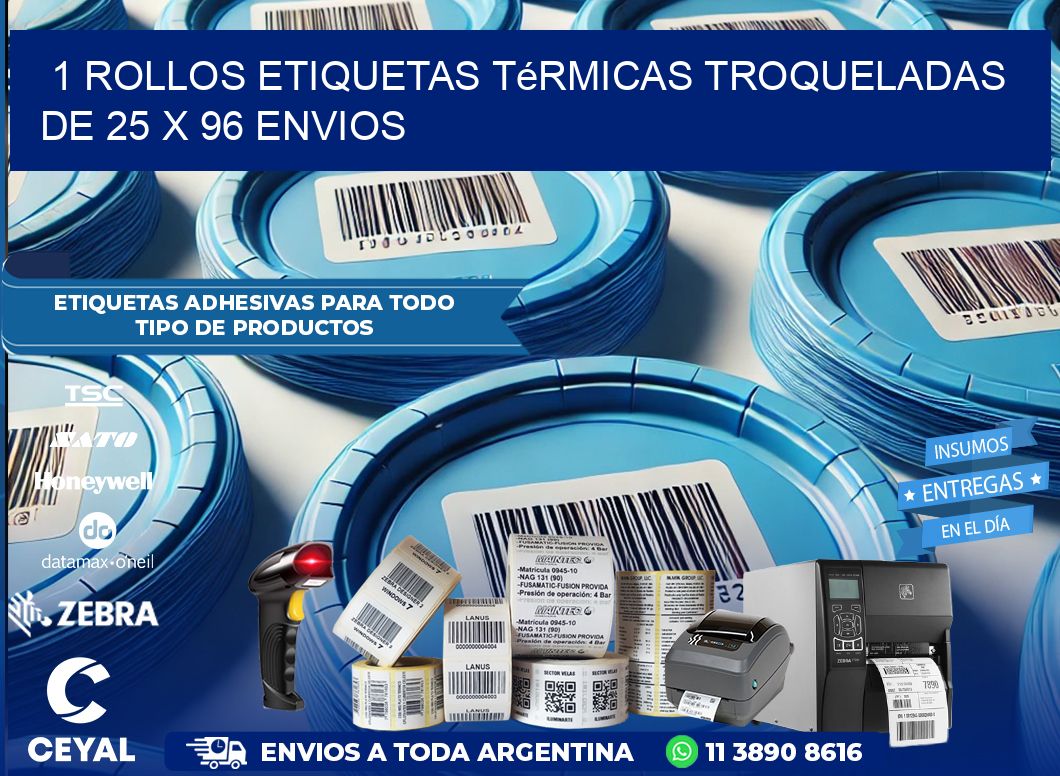 1 Rollos Etiquetas Térmicas Troqueladas De 25 x 96 ENVIOS
