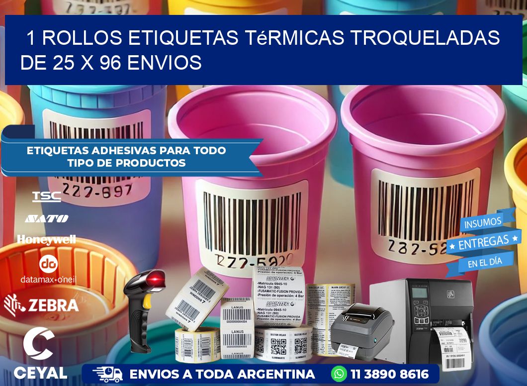 1 Rollos Etiquetas Térmicas Troqueladas De 25 x 96 ENVIOS