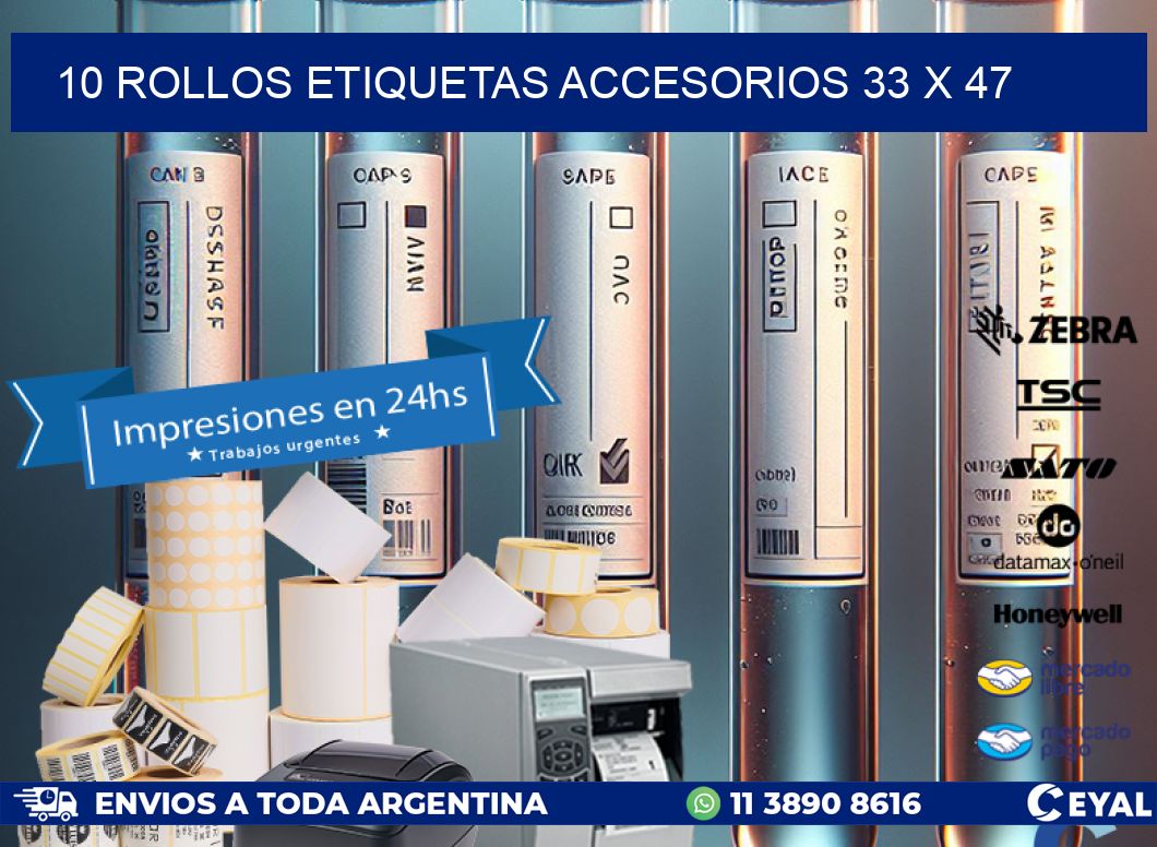 10 ROLLOS ETIQUETAS ACCESORIOS 33 x 47