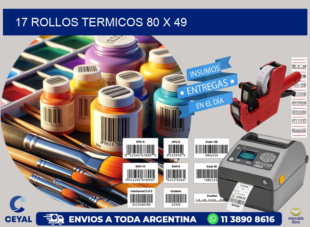 17 ROLLOS TERMICOS 80 x 49
