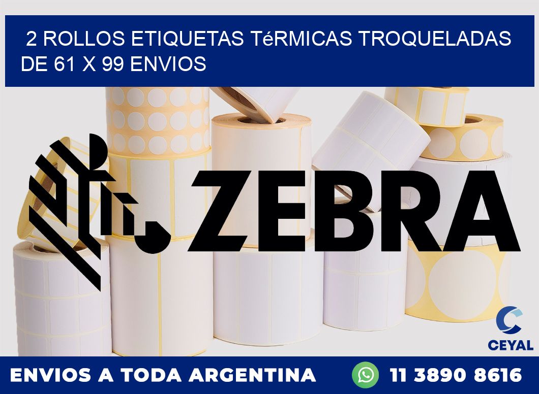 2 Rollos Etiquetas Térmicas Troqueladas De 61 x 99 ENVIOS