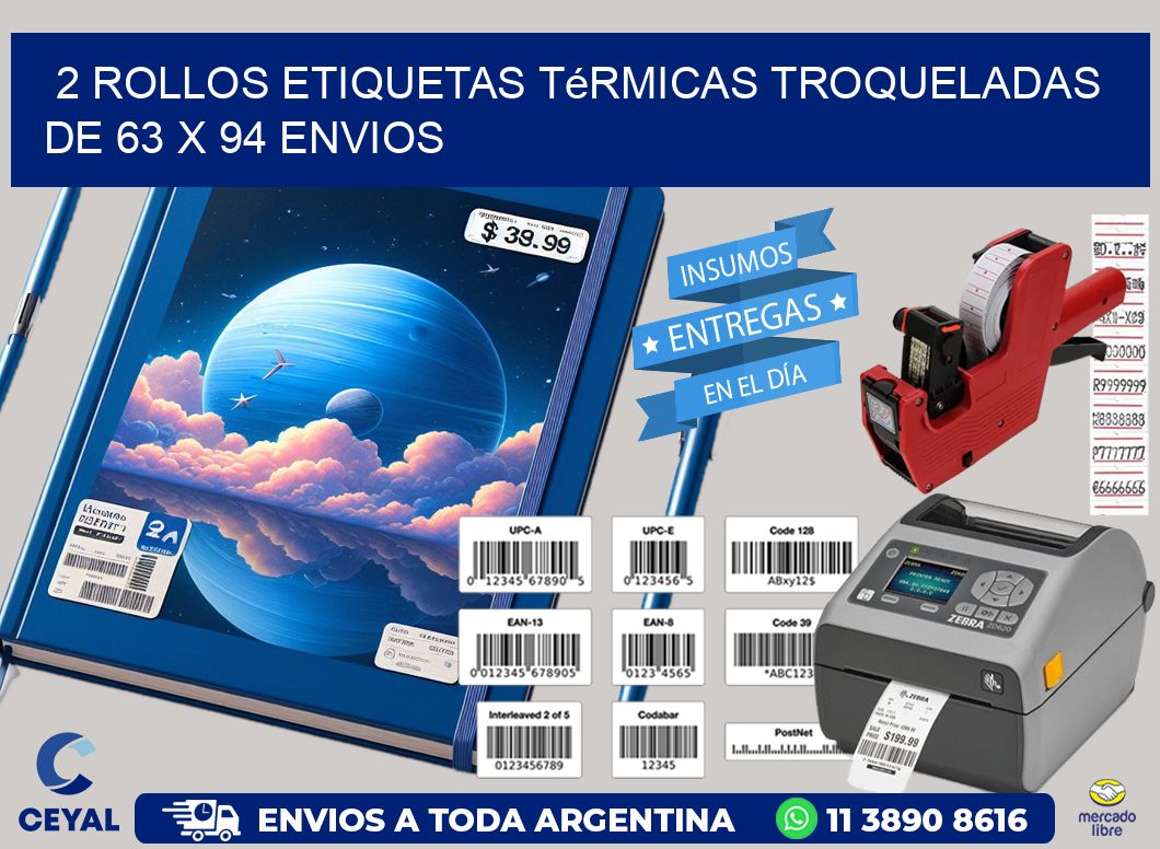 2 Rollos Etiquetas Térmicas Troqueladas De 63 x 94 ENVIOS